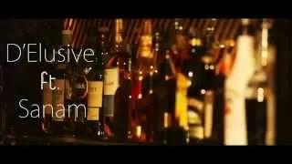 D'elusive Ft. SANAM - Daaru Pila Do (Official video)