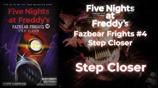 FNAF Fazbear Frights #4 - Step Closer