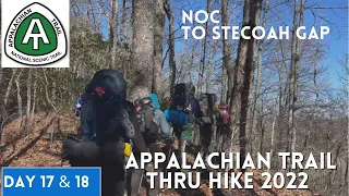 Appalachian Trail Thru Hike 2022 | Day 17 & 18 | NOC to Stecoah Gap