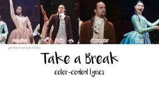 2-3. Take A Break (Hamilton) - Color Coded Lyrics