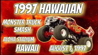 HAWAIIAN MONSTER TRUCK SMASH AUGUST 1, 1997 ALOHA STADIUM HAWAII