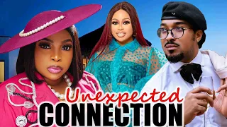 UNEXPECTED CONNECTION(NEW HIT MOVIE) - GEORGINA IBEH,BRYAN OKPARA,OZIOMA MAURIE LATEST NOLLY MOVIE