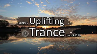 UPLIFTING TRANCE MIX 359/2 [August 2021] I KUNO´s Uplifting Trance Hour 🎵