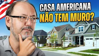 POR QUE NÃO TEM MUROS E GRADES NAS CASAS AMERICANAS???