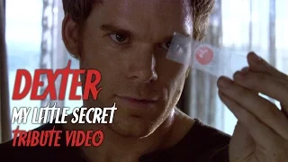 Dexter - My Little Secret (tribute video)
