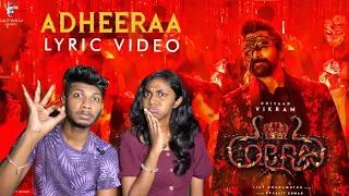 Cobra - Adheeraa Lyric - Reaction | Chiyaan Vikram I A. R.Rahman| Ajay Gnanamuthu | ODY