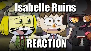 REACTION | Isabelle Ruins Everything (Animal Crossing Parody)