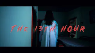 The 13th Hour | Horror Short Film Teaser |  2020