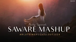 Saware Mashup 2024 | Best Of Arijit Singh | Lofi Chillout Mix | Sad Song | BICKY OFFICIAL