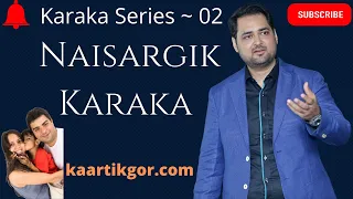 What Is Naisargik Karaka | Significators for Father & Mother in Vedic Astrology | Natural Planets |