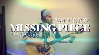 VANCE JOY | "Missing Piece" Loop Cover by Luke James Shaffer