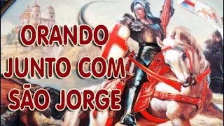 Orando junto com São Jorge