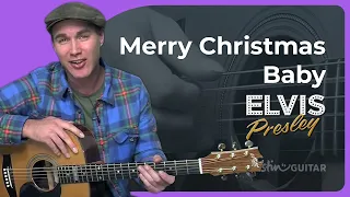 How to play Merry Christmas Baby by Elvis Presley on the guitar