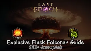 Explosive Flask is Much Stronger Than Expected  | Last Epoch 1.0