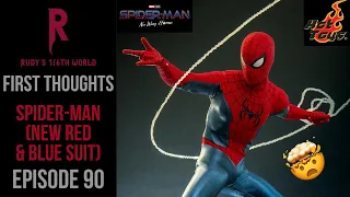 HOT TOYS: SPIDER-MAN (NEW RED & BLUE SUIT)/(SPIDER-MAN NO WAY HOME): FIRST THOUGHTS (EP. 90)