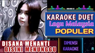 DISINI MENANTI DISANA MENUNGGU #Duet Karaoke Smule Malaysia vocal Ika