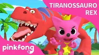 Dança Tiranossauro Rex | Canções de Dinossauro | Pinkfong Canções para crianças