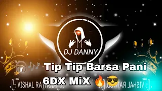 TIP TIP BARSA PANI KUMBALI x TRANCE.  Hard 6DX mix