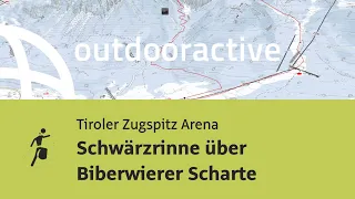 Skitour in der Tiroler Zugspitz Arena: Schwärzrinne über Biberwierer Scharte