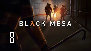 Black Mesa. ЧАСТИНА 8. Пішла, рідненька!