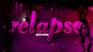 [VERIFYING] "Relapse" Preview 1 by Team Necron | Upcoming Hard Demon | Geometry Dash