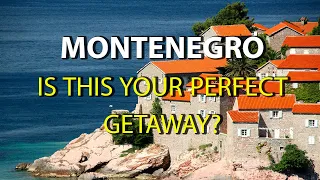 Montenegro: A Hidden Gem for Tourists