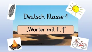 Deutsch Klasse 1: Wörter mit F, f, Lautschulung, lesen, mit passenden "Learningapps"
