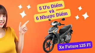 5 Ưu Điểm và 6 Nhược Điểm của Honda Future 125 FI