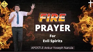 Get Free From Stronghold Of Evil Spirits/Fire Prayer🔥🔥/Ankur Narula ministries/Prophetic Tv