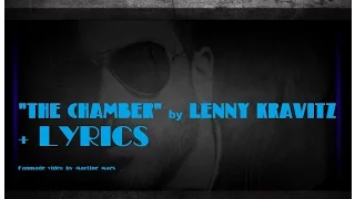 "The Chamber" by LENNY KRAVITZ + LYRICS