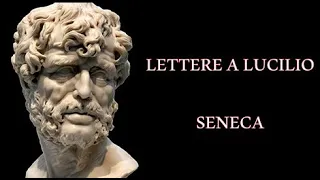 Lettere a Lucilio, Seneca - Libro Primo - Audiolibro