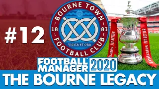 BOURNE TOWN FM20 | Part 12 | FA CUP RUN CONTINUES | Football Manager 2020