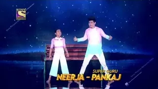 so dard hai song Neerja and new guru pankaj super dancer chapter 4