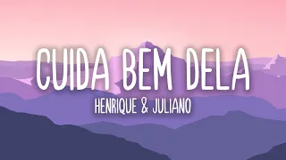 Cuida Bem Dela - Henrique & Juliano (Letra)