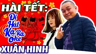 Phim Hài Xuân Hinh | Đi Hát Karaoke | Hài Tết Hay Nhất - Cười Vỡ Bụng