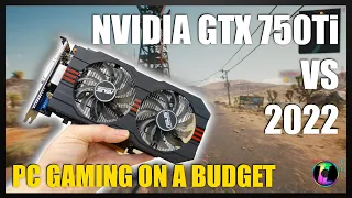 Is it worth buying this in GPU 2022? - Nvidia Geforce GTX 750Ti.