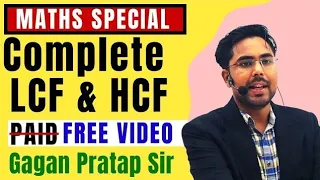 Complete LCM AND HCF by Gagan Pratap ( All Tricks,shortcut, Concepts ,option method)☺️