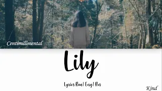 Centimillimental -Lily (Lyrics Rom| Eng| Rus)