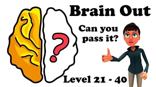 How to win in Brain Out Level 21 - 40 | Lana Eunice