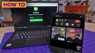 FaceTime on Android and Windows. How iOS 15 makes it all work.