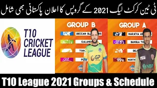 T10 cricket league 2021 Groups & Schedule