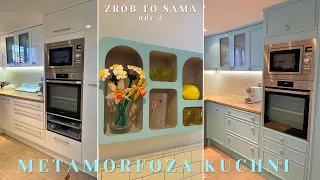 METAMORFOZA KUCHNI 🩵 | zrob to sama odc. 2