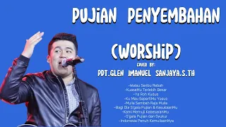 Pujian Penyembahan (Cover) || Pdt.Glen Imanuel Sanjaya, S.Th