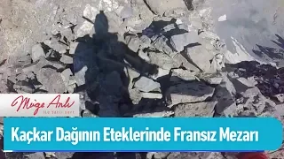 Kaçkar dağının eteklerinde Fransız mezarı!  - Müge Anlı ile Tatlı Sert 18 Aralık 2019