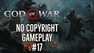 God Of War (2018) #17 No Copyright - No Commentary Gameplay