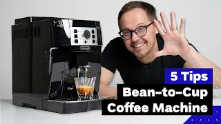 5 Tips For Better Coffee With Automatic Espresso Machine (feat. DeLonghi Magnifica S)