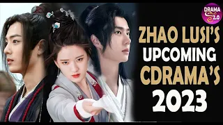 💥Zhao Lusi's Most Anticipated Drama This 2023 l Recently Premiered & Rumored Drama💥