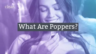 Poppers: A Guide To What They Are and the Side Effects of Using Them