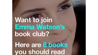 Want to join Emma Watson’s book club?   Here are 6 books you should read