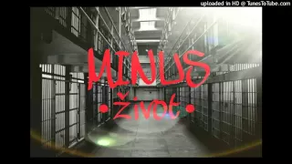 Minus - Život